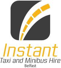 Instant Taxi And Minibus Hire Belfast